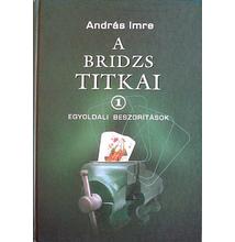 A Bridzs Titkai 1.: Egyoldali Beszorítások