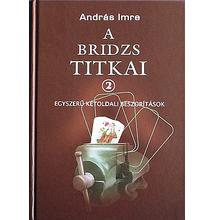 A Bridzs Titkai 2.: Egyszerű Kétoldali Beszorítások